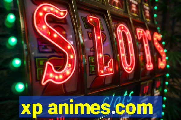 xp animes.com